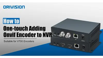 How to One touch Adding Onvif Encoder to NVR (Suitable for EH901/ES901/EV901)