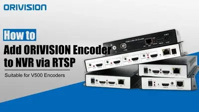 How to Add Encoder to NVR Via RTSP