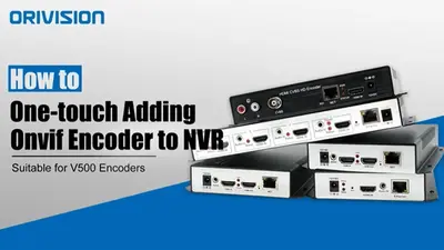 How to One touch Adding Onvif Encoder to NVR