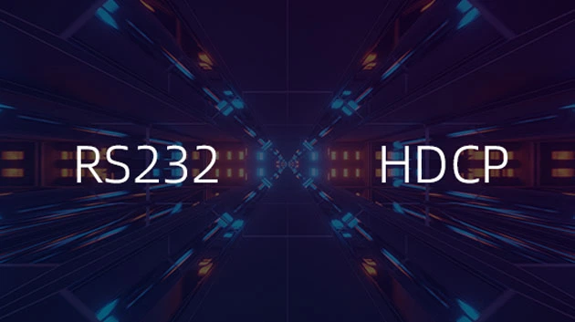 Advanced HDCP/RS232 Extension
